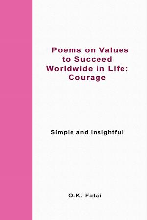 Poems on Values to Succeed Worldwide in Life - Courage