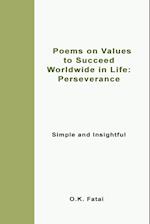 Poems on Values to Succeed Worldwide in Life - Perseverance