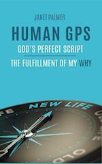 Human GPS - God's Perfect Script