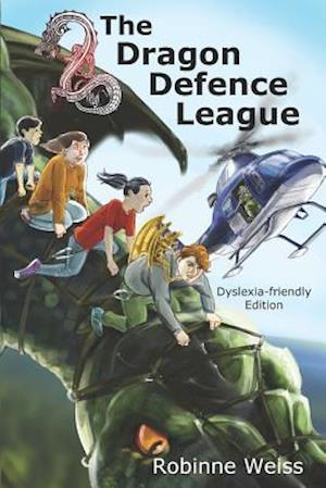 The Dragon Defence League--Dyslexia-Friendly Edition