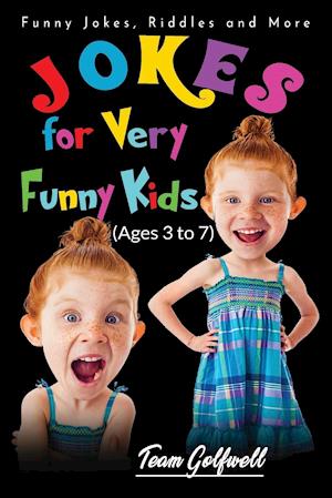 Jokes for Very Funny Kids (Ages 3 to 7)