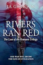 Rivers Ran Red