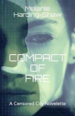 Compact of Fire: A Censored City Novelette 