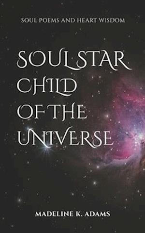 Soul Star Child of the Universe