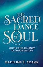 The Sacred Dance of Soul