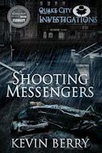 Shooting Messengers