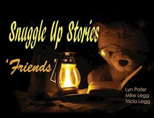 Snuggle Up Stories: Friends