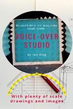 Blueprints to Building Your Own Voice-Over Studio