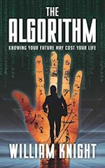 The Algorithm: Knowing your future may cost your life 