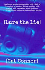 [Lure the lie]