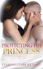 Protecting His Princess 