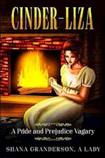 Cinder-Liza: A Pride and Prejudice Vagary 