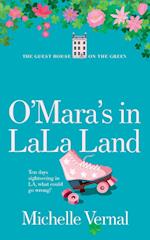 The O'Mara's in LaLa Land 
