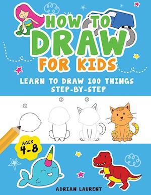 How to Draw for Kids Ages 4-8