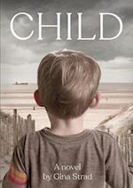Child: A novel 