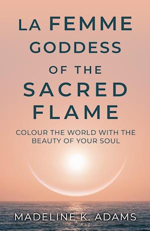 La Femme Goddess of the Sacred Flame