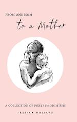 From One Mom to a Mother