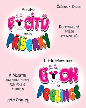 Little Monster's Book of Feelings/Kní¿ka pocit¿ malé P¿í¿erky