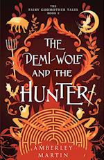 The Demi-Wolf and the Hunter 