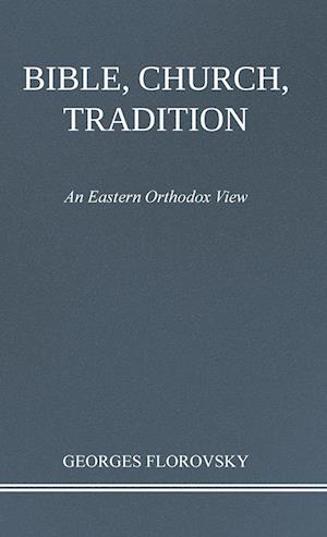 Bible, Church, Tradition
