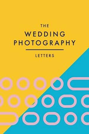 The Wedding Photography Letters