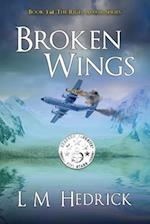 Broken Wings: Terror, intrigue, and murder laced with romance 