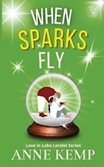 When Sparks Fly: second chance small town sweet Christmas rom com 