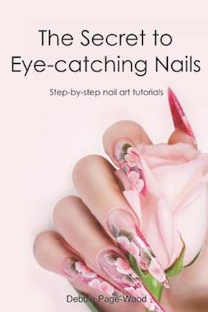 The Secret to Eye-catching Nails: Step-by-step nail art tutorials