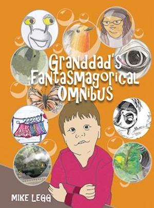 Granddad's Fantasmagorical Omnibus