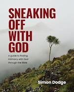 Sneaking Off With God