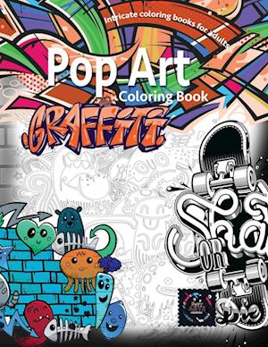 Graffiti pop art coloring book, coloring books for adults relaxation