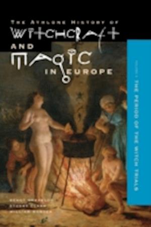 Athlone History of Witchcraft and Magic in Europe