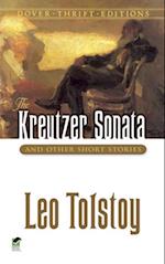 Kreutzer Sonata and Other Short Stories