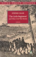 Little Regiment and Other Civil War Stories