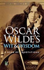 Oscar Wilde's Wit and Wisdom