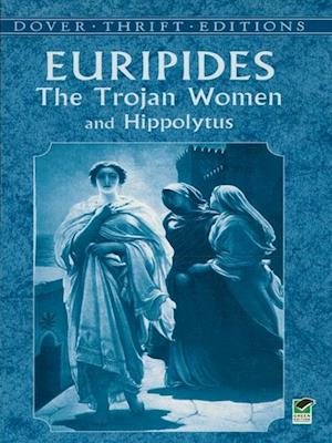 Trojan Women and Hippolytus