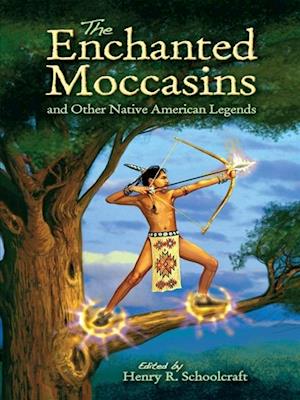 Enchanted Moccasins and Other Native American Legends