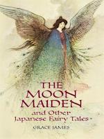 Moon Maiden and Other Japanese Fairy Tales