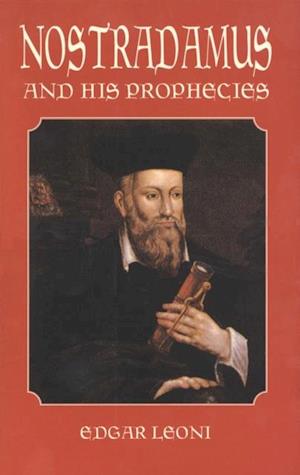 Nostradamus and His Prophecies