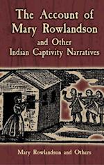 Account of Mary Rowlandson and Other Indian Captivity Narratives