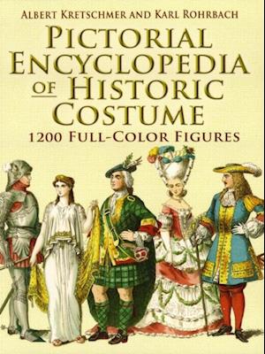 Pictorial Encyclopedia of Historic Costume