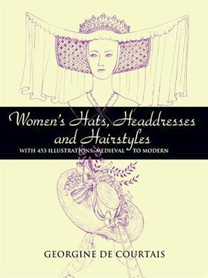 Women's Hats, Headdresses and Hairstyles