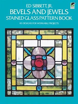 Bevels and Jewels Stained Glass Pattern Book