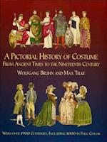 Pictorial History of Costume From Ancient Times to the Nineteenth Century