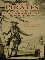 Pirates of the New England Coast 1630-1730