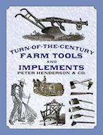Turn-of-the-Century Farm Tools and Implements
