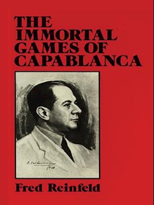 Immortal Games of Capablanca