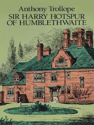 Sir Harry Hotspur of Humblethwaite