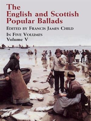 English and Scottish Popular Ballads, Vol. 5