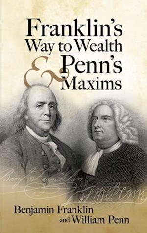 Franklin's Way to Wealth and Penn's Maxims